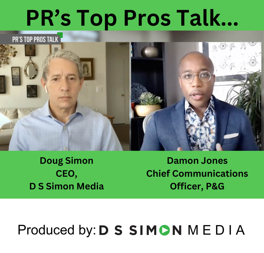 D S Simon Media's "PR's Top Pros Talk..." Video Podcast